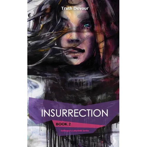Insurrection - Book 2 - Soliloquy's Labyrinth Series