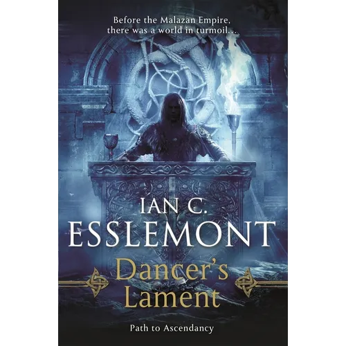 Dancer's Lament: Path to Ascendancy Book 1 (a Novel of the Malazan Empire)