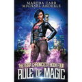 Rule of Magic: The Leira Chronicles Book 4