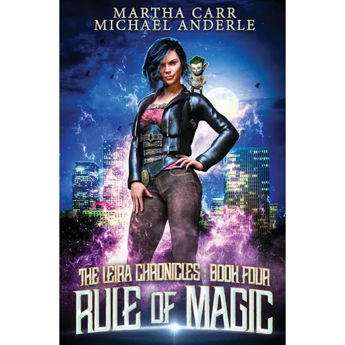 Rule of Magic: The Leira Chronicles Book 4