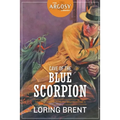 Cave of the Blue Scorpion: The Adventures of Peter the Brazen, Volume 5