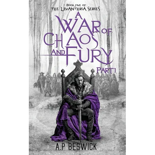 A War Of Chaos And Fury - Part 1