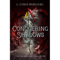 Conquering Shadows
