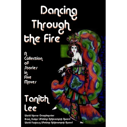 Dancing Through the Fire: A Fantastic Books Book