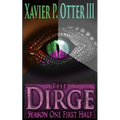 The Dirge: Season One First Half