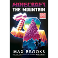 Minecraft: The Mountain: An Official Minecraft Novel