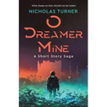 O Dreamer Mine