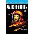 Masters of Science Fiction, Vol. Four: Mack Reynolds, Part One