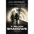 A Million Shadows