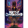 City of Thieves (Battle Dragons #1): Volume 1