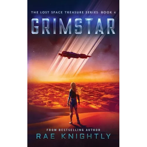 GRIMSTAR (The Lost Space Treasure Series, Book 4): A Space Adventure for Teens