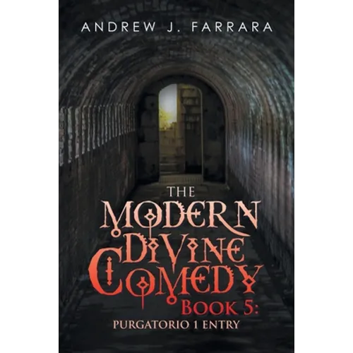 The Modern Divine Comedy Book 5: Purgatorio 1 Entry