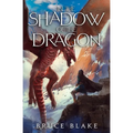In the Shadow of the Dragon: The Fourth Book in the Curse of the Unnamed Epic Fantasy Series