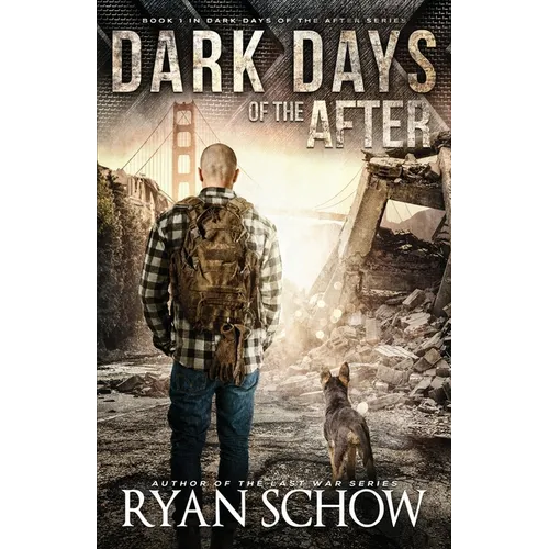 Dark Days of the After: A Post-Apocalyptic EMP Survival Thriller