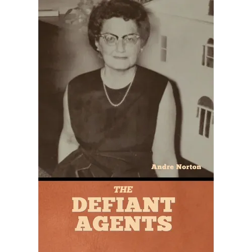 The Defiant Agents