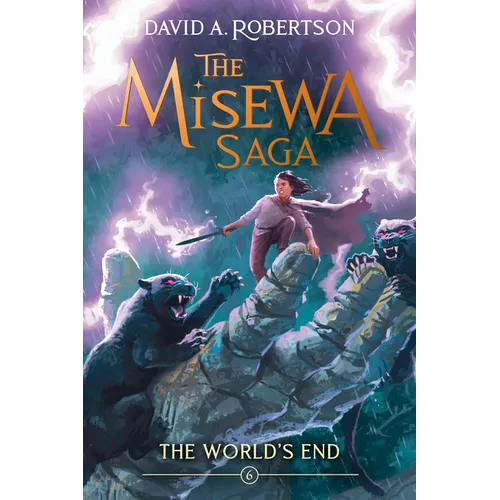 The World's End (the Misewa Saga, Book 6)