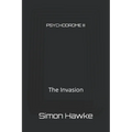 Psychodrome III: The Invasion