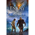 Enemy Tribe: Book 3 of The Ancestors Saga, A Fantasy Fiction Series