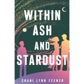 Within Ash and Stardust