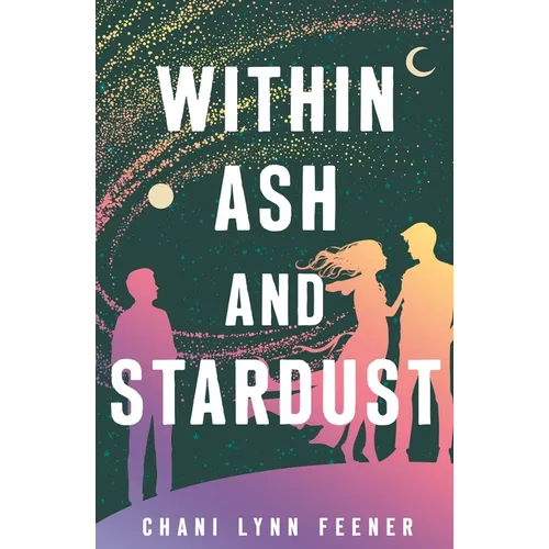 Within Ash and Stardust