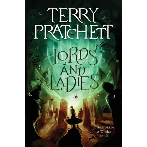 Lords and Ladies: A Discworld Novel