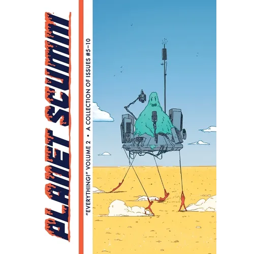 "Everything!" Issues #5-10 (Planet Scumm Volume #2)
