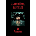 Almond Eyes, Baby Face